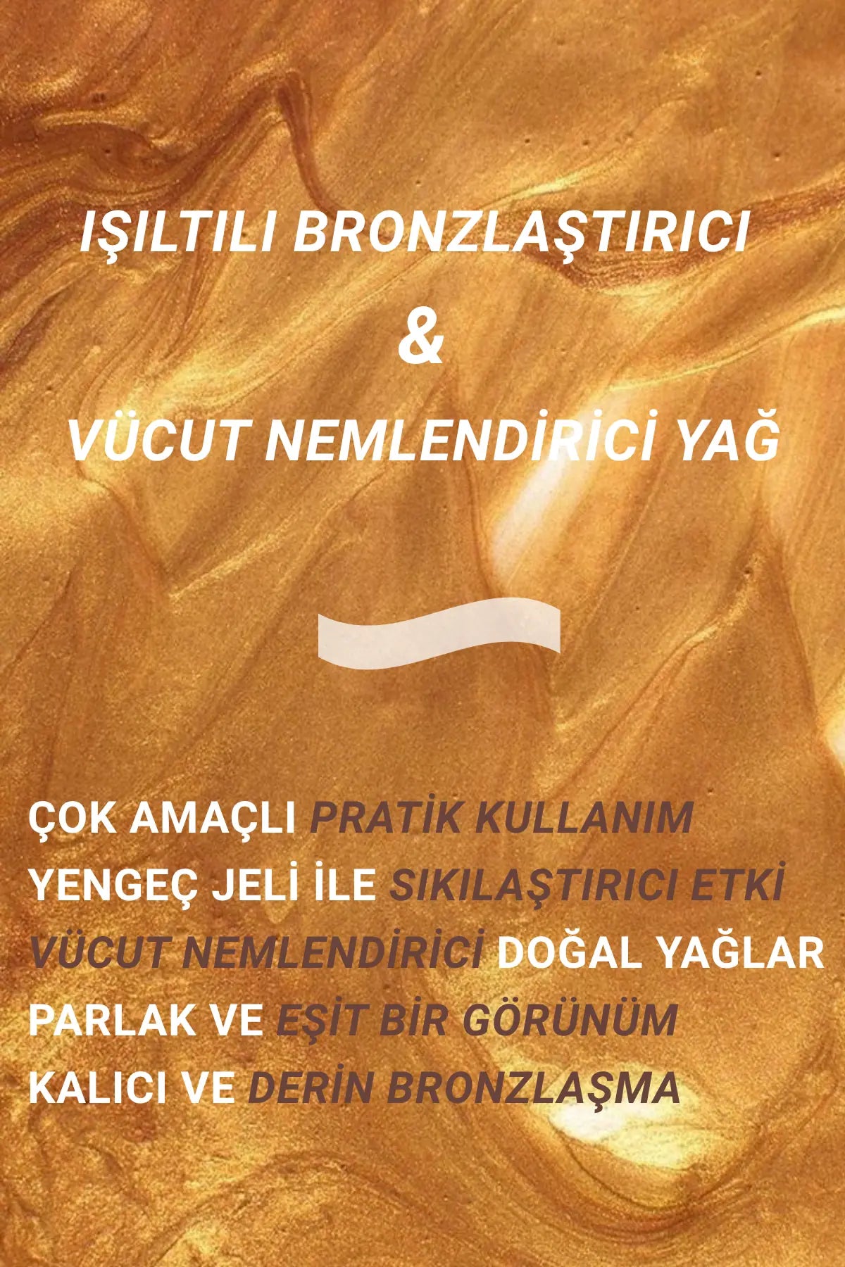 Çok Amaçlı  Işıltılı Yağ & Bronzlaştırıcı |  Salted Caramel