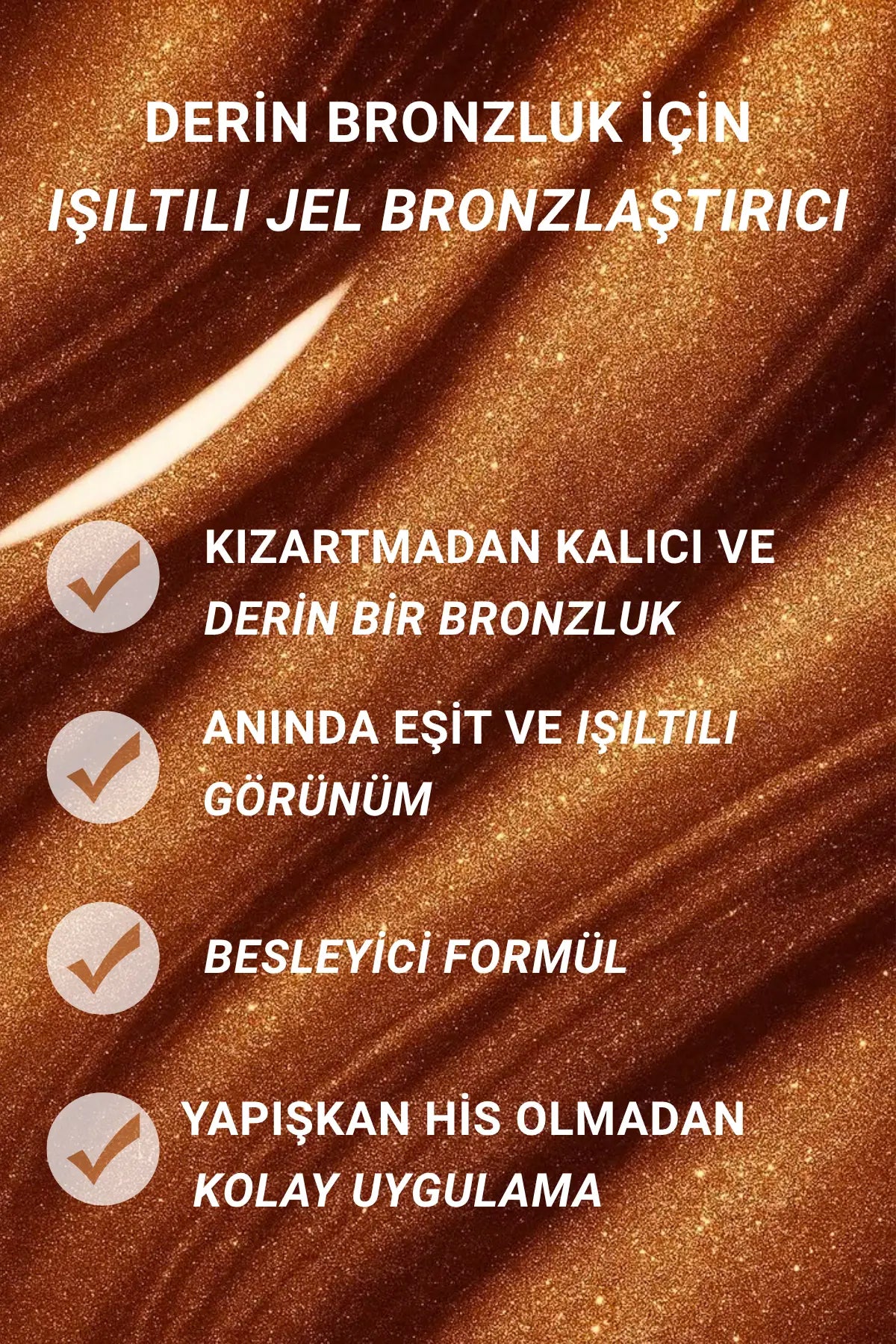 Işıltılı Jel Bronzlaştırıcı | Golden Bronze
